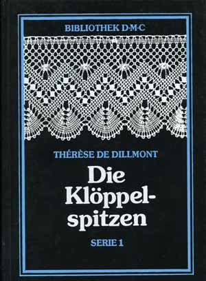 Die Klppelspitzen Serie 1 by Thrse de Dillmont Reprint